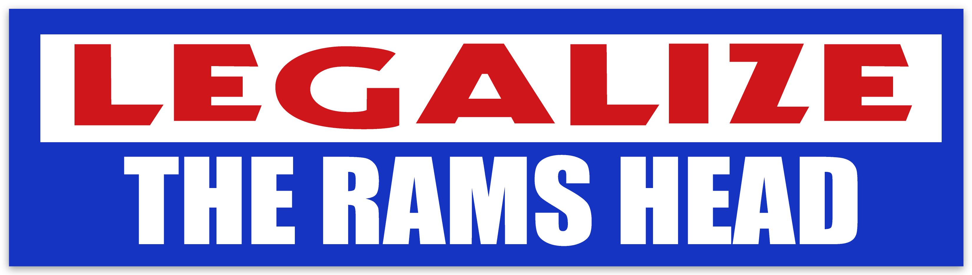LEGALIZE THE RAMS HEAD - Bumper Sticker – OVIS APPAREL